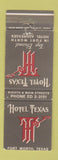 Matchbook Cover - Hotel Texas Fort Worth TX WEAR