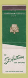 Matchbook Cover - St Anthony Hotel San Antonio TX