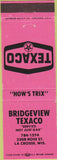 Matchbook Cover - Bridgeview Texaco oil gas LaCrosse WI