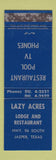 Matchbook Cover - Lazy Acres Lodge Restaurant Jasper TX WORN