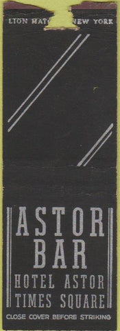 Matchbook Cover - Astor Bar Hotel Astor NYC Times Square BOBTAIL