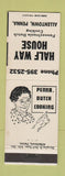 Matchbook Cover - Half Way House Allentown PA