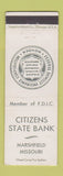 Matchbook Cover - Citizens State Bank Marshfield MO