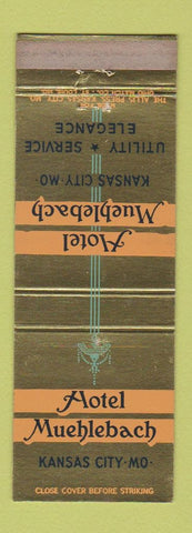 Matchbook Cover - Hotel Muehlebach Kansas City MO