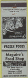 Matchbook Cover - Maguire's Food Shop Chicago IL