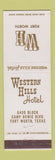 Matchbook Cover - Western Hills Hotel Fort Worth TX