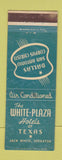 Matchbook Cover - White Plaza Hotel San Antonio Dallas Corpus Christi TX