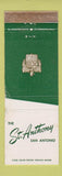Matchbook Cover - St Anthony Hotel San Antonio TX #2 GREEN WHITE WORN