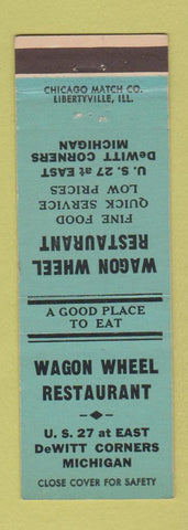 Matchbook Cover - Wagon Wheel Restaurant DeWitt Corners MI