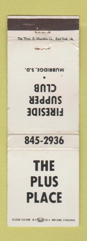 Matchbook Cover - The Plus Place Fireside Supper Club Mubridge SD WEAR