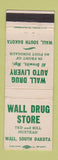 Matchbook Cover - Wall Drug Store Wall SD