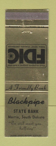 Matchbook Cover - Blackpipe State Bank Martin SD