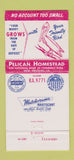 Matchbook Cover - Pelican Homestead New Orleans LA 30 Strike