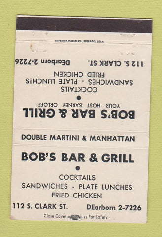 Matchbook Cover - Bob's Bar Grill Chicago IL WHITE 40 Strike