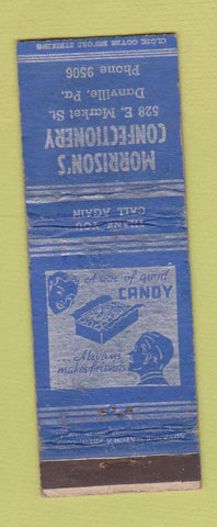 Matchbook Cover - Morrison's Confectionery Danville PA ADVANCE POOR