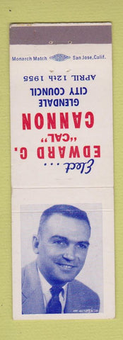 Matchbook Cover - Edward Cannon Glendale CA City Council Election 1955