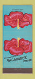 Matchbook Cover - Joe Chastek's Vagabond House Los Angeles CA 21 Strike Feature