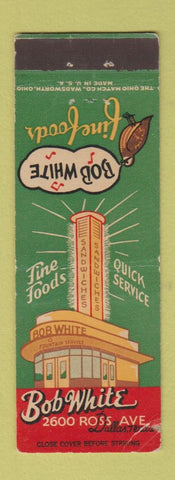 Matchbook Cover - Bob White Fine Foods Dallas TX WORN