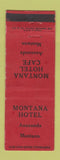 Matchbook Cover - Montana Hotel Cafe Anaconda MT