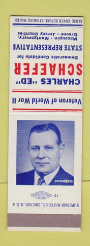 Matchbook Cover - Charles Schaefer State Rep Macoupin Montgomery Green IL SAMPLE
