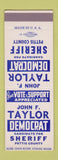 Matchbook Cover - John Taylor Sheriff Election Pettis County MO? SAMPLE