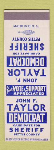 Matchbook Cover - John Taylor Sheriff Election Pettis County MO? SAMPLE