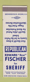 Matchbook Cover - Edward Ace Fischer Sheriff Election Madison? WI SAMPLE