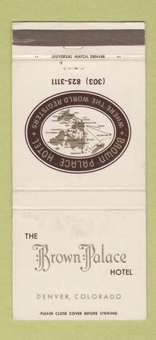 Matchbook Cover - Brown Palace Hotel Denver Colorado WEAR 30 Strike