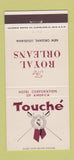Matchbook Cover - Touche Royal Orleans New Orleans LA 30 Strike