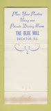 Matchbook Cover - The Blue Mill Decatur IL 30 Strike