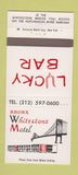 Matchbook Cover - Bronx Whitestone Motel NY Lucky Bar 30 Strike