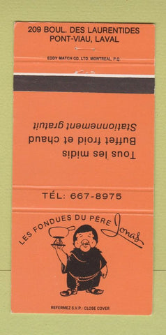 Matchbook Cover - Les Fondue Du Pere Jonas Laval QC 30 Strike