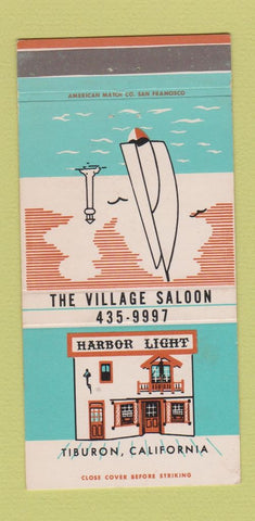Matchbook Cover - The Village Saloon Harbor Light Tiburon CA 30 Strike