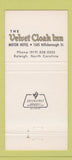 Matchbook Cover - Velvet Cloak Inn Motor Hotel Raleigh NC 30 Strike