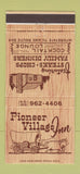 Matchbook Cover - Pioneer Village Inn 30 Strike