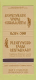 Matchbook Cover - Plentywood Farm Restaurant Bensenville IL 30 Strike