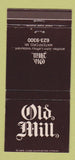 Matchbook Cover - Old Mill Restaurant Waterford MI 30 Strike
