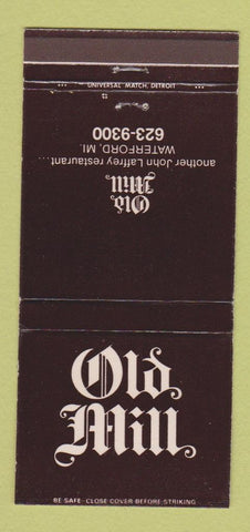 Matchbook Cover - Old Mill Restaurant Waterford MI 30 Strike