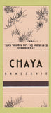 Matchbook Cover - Chaya Brasserie Los Angeles CA 30 Strike