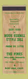Matchbook Cover - The Pines Williams Resort Bass Lake CA WORN BACK