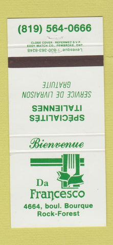 Matchbook Cover - Da Francesco Italian Restaurant Rock Forest QC 30 Strike