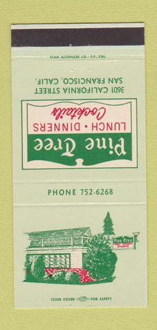 Matchbook Cover - Pine Tree Restaurant San Francisco CA 30 Strike