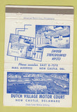 Matchbook Cover - Dutch Village Motor Court New Castle DE WEAR 40 Strike