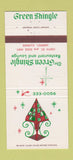 Matchbook Cover - Green Shingle Restaurant Harvey IL 30 Strike