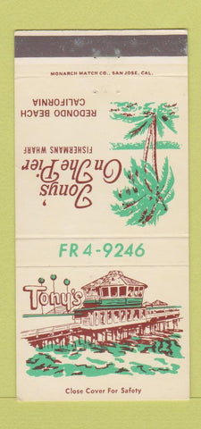 Matchbook Cover - Tony's on the Pier Redondo Beach CA 30 Strike