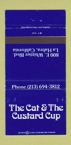 Matchbook Cover - The Cat and the Custard Cup La Habra CA 30 Strike