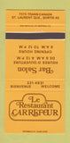 Matchbook Cover - Le Restaurant Carrefour St Laurent QC 30 Strike