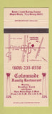 Matchbook Cover - Colonnade Restaurant Maple Shade NJ 30 Strike