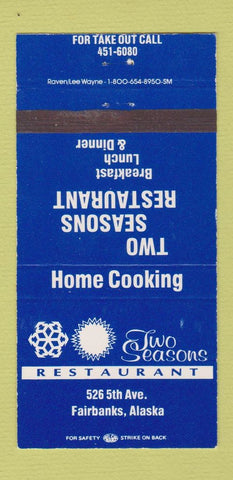 Matchbook Cover - Two Seasons Restaurant Fairbanks AK 30 Strike