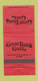 Matchbook Cover - Good Times Cafe Norwalk CT 30 Strike